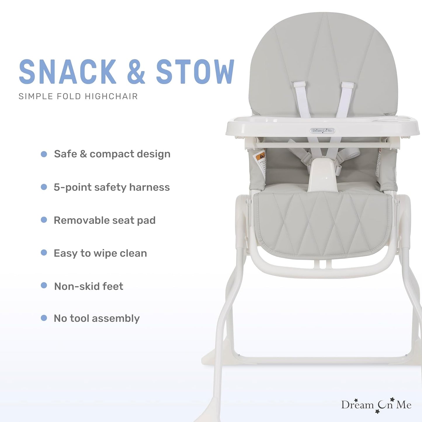 Dream On Me Snack and Stow Highchair | Adjustable Feeding Chair with Removable Tray, Lightweight, Foldable Design, Easy to Clean, Perfect for Toddlers & Infants