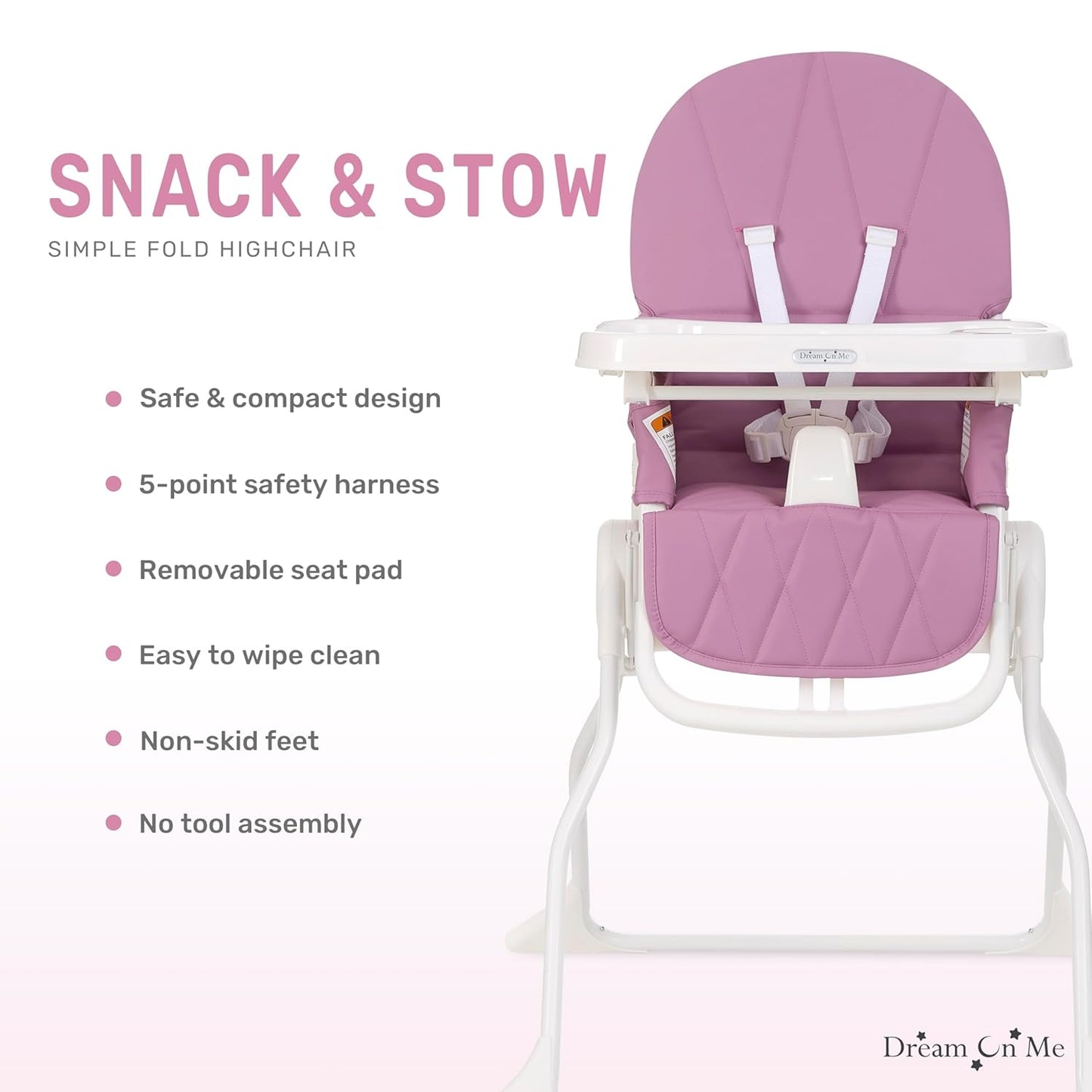 Dream On Me Snack and Stow Highchair | Adjustable Feeding Chair with Removable Tray, Lightweight, Foldable Design, Easy to Clean, Perfect for Toddlers & Infants