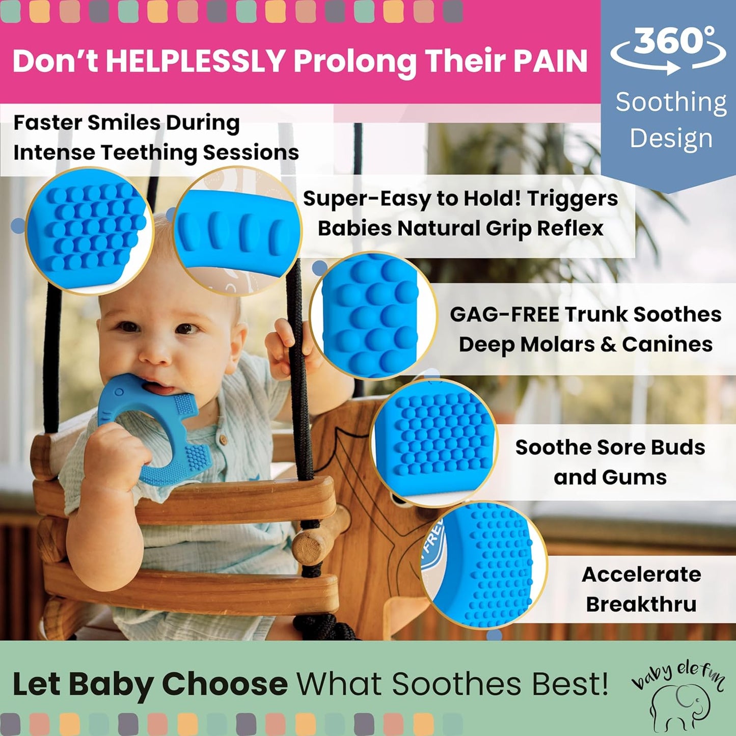 Teethers for Babies 6-12 Months - Baby Elefun 5x Pain Relief Toddler Teether. No More Ouch for Mom Anti Bite Trainer. Nurtures Grasping, Passing, Hand Eye Coordination. Silicone Baby Teething Toy Ring